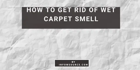 How to Get Rid of Wet Carpet Smell