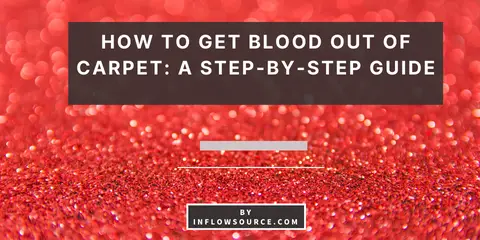 How to Get Blood Out of Carpet