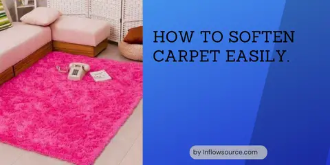 how to soften carpet easily