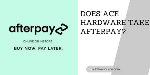 Does Ace Hardware Take Afterpay