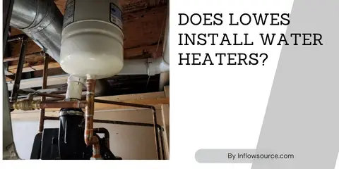 does lowes install water heaters